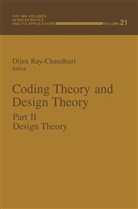 Dije Ray-Chaudhuri, Dijen Ray-Chaudhuri - Coding Theory and Design Theory