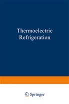 H Goldsmid, H. Goldsmid - Thermoelectric Refrigeration