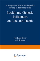 Robert Platt - Social and Genetic Influences on Life and Death