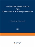 Bougerol, P Bougerol, P. Bougerol, Philippe Bougerol, LACROIX, Lacroix - Products of Random Matrices with Applications to Schrödinger Operators