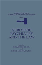 Richar Rosner, Richard Rosner, Harold I. Schwartz - Geriatric Psychiatry and the Law