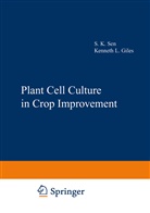 Kennet Giles, Kenneth Giles - Plant Cell Culture in Crop Improvement