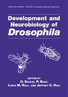 Babu, P Babu, P. Babu, Jeffrey C. Hall, Linda M et al Hall, Linda M. Hall... - Development and Neurobiology of Drosophila