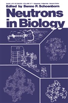 Benno P Schoenborn, Benno P. Schoenborn - Neutrons in Biology