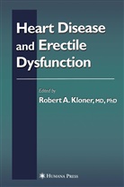 Rober A Kloner, Robert A Kloner, Robert Kloner, Robert A. Kloner - Heart Disease and Erectile Dysfunction