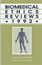 Robert F. Almeder, F Almeder, F Almeder, James M. Humber, Jame M Humber, James M Humber - Biomedical Ethics Reviews · 1992