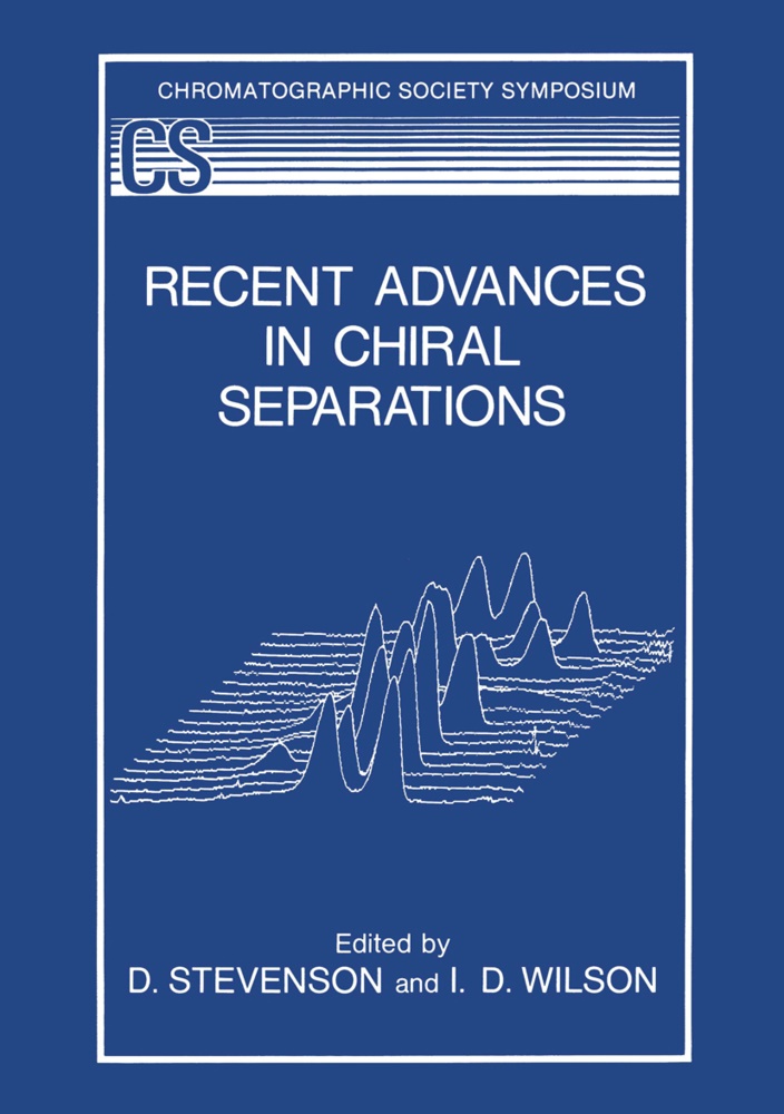 D Wilson, D Wilson, Stevenson, D Stevenson, D. Stevenson, … - Recent Advances in Chiral Separations