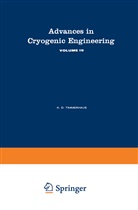 Timmerhaus, K Timmerhaus, K. Timmerhaus, Klaus D. Timmerhaus - Advances in Cryogenic Engineering