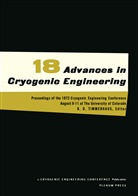 K D Timmerhaus, K. D. Timmerhaus, Klaus D. Timmerhaus - Advances in Cryogenic Engineering