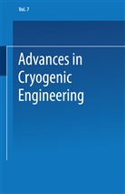 K D Timmerhaus, K. D. Timmerhaus, K.D. Timmerhaus, Klaus D. Timmerhaus - Advances in Cryogenic Engineering