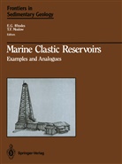 T F Moslow, T. F. Moslow, T.F. Moslow, E Rhodes, E G Rhodes, E. G. Rhodes... - Marine Clastic Reservoirs