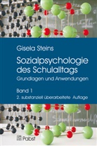 Gisela Steins - Sozialpsychologie des Schulalltags. Bd.1