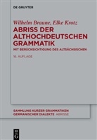 Wilhelm Braune, Elke Krotz, Elk Krotz, Elke Krotz, Friedrich Krotz - Abriss der althochdeutschen Grammatik
