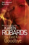 Karen Robards - The Last Kiss Goodbye