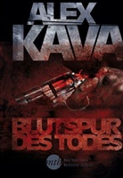 Alex Kava - Blutspur des Todes