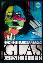 Cordula Hamann - Glasgesichter