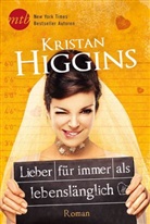 Kristan Higgins - Lieber für immer als lebenslänglich