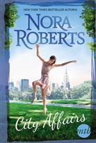 Nora Roberts - City Affairs