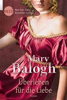 Mary Balogh - Überleben für die Liebe