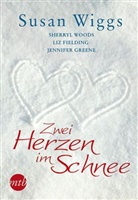 Liz Fielding, Liz u a Fielding, Jennifer Greene, Susa Wiggs, Susan Wiggs, Sherry Woods... - Zwei Herzen im Schnee