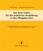 Elfriede Brinker-Meyendriesch, Margo Sieger, Margot Sieger - Der Rote Faden für die praktische Ausbildung in den Pflegeberufen