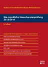 Arn Barzen, Arno Barzen, Alexander Endlich, Alexander (Dr. Endlich, Gün Endlich, Günter Endlich - Die mündliche Steuerberaterprüfung 2013/2014