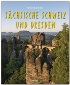 Jürgen A. Alt, Jürgen Augus Alt, Jürgen August Alt, Jürgen-August Alt, Mario Weigt, Mario Weigt - Reise durch die Sächsische Schweiz und Dresden