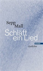 Sepp Mall - Schläft ein Lied