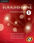 Jeanne McCarten, Michael McCarthy, Michael (University of Nottingham) McCarthy, Michael Mccarten Mccarthy, Helen Sandiford - Touchstone Level 1 Student''s Book