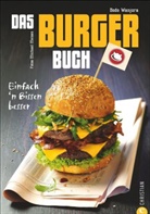 Michael Meisen, Bodo Wanjura, Michael Meisen, Michael Meisen - Das Burger-Buch