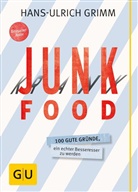 Hans-Ulrich Grimm, Martin Haake - Junk Food - Krank Food