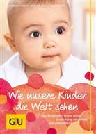 Hartmut Kasten, Cornelia Nitsch - Wie unsere Kinder die Welt sehen