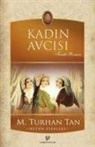 M. Turhan Tan - Kadin Avcisi