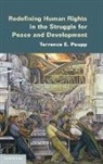 Terrence E Paupp, Terrence E. Paupp - Redefining Human Rights in the Struggle for Peace and Development