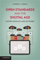 Andrew L. Russell, Andrew L. (Stevens Institute of Technolog Russell, Andrew L. (Stevens Institute of Technology Russell - Open Standards and the Digital Age