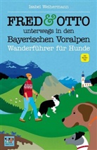 Isabel Weihermann - FRED & OTTO unterwegs in den Bayerischen Voralpen