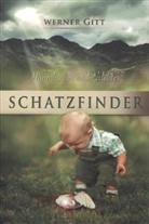 Werner Gitt - Schatzfinder
