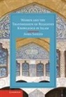 Asma Sayeed, Asma (University of California Sayeed, Sayeed Asma - Women and the Transmission of Religious Knowledge in Islam