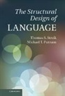 Michael T. Putnam, Michael T. (Pennsylvania State University) Putnam, Putnam Michael T., Thomas S Stroik, Thomas S. Stroik, Thomas S. (University of Missouri Stroik... - Structural Design of Language