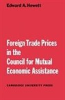Edward A. Hewett - Foreign Trade Prices in the Council for Mutual Economic Assistance