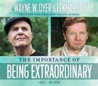 Wayne W. Dyer, Wayne W./ Tolle Dyer, Eckhart Tolle - Importance of Being Extraordinary (Audiolibro)