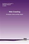 Marc Najork, Christopher Olston - Web Crawling