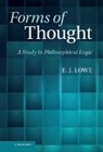 E. J. Lowe, E. J. (University of Durham) Lowe, Lowe E. J. - Forms of Thought