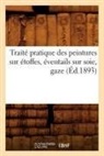 Sans Auteur, Collectif, Sans Auteur, XXX, Hachette Livre - Traite pratique des peintures sur