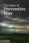 Deen Chatterjee, Deen K. Chatterjee, Deen K. (University of Utah) Chatterjee, Deen K. Chatterjee, Deen K. (University of Utah) Chatterjee, Chatterjee Deen K. - Ethics of Preventive War