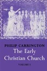 Philip Carrington, Carrington Philip - Early Christian Church