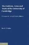 H. P. Stokes, H.p. Stokes, Stokes H.P. - Emblem, the Arms and the Motto of the University of Cambridge