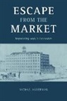 Michael Huberman - Escape From the Market