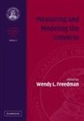Wendy L. Freedman, Wendy L. (Observatories of the Carnegie Freedman, Wendy L. Freedman - Measuring and Modeling the Universe