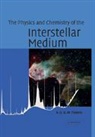 A. G. G. M. Tielens, A. G. G. M. (Kapteyn Astronomical Institu Tielens, A. G. G. M. (Kapteyn Astronomical Institute) Tielens, Alexander Tielens, Xander Tielens, Tielens A. G. G. M. - Physics and Chemistry of the Interstellar Medium